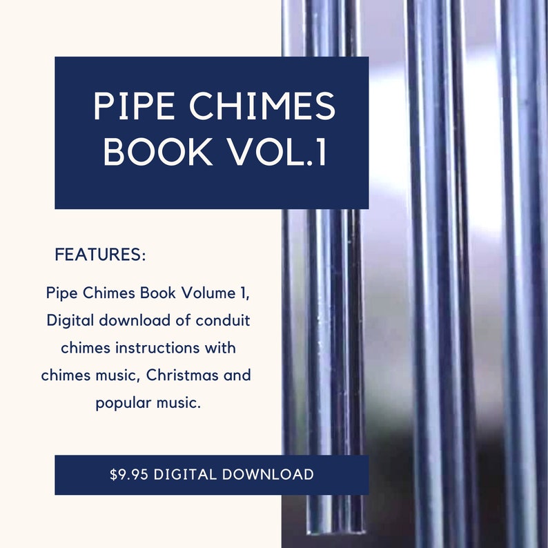 Pipe Chimes Book Volume 1, Digital download of conduit chimes instructions with chimes music, Christmas and Popular music image 1