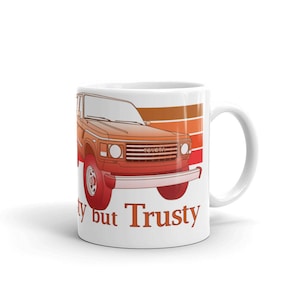 Toyota  Landcruiser FJ60 FJ62 Rusty but Trusty Coffee Tea Mug by RjCruisers