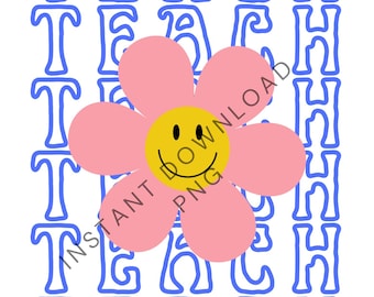 TEACH Groovy Flower- Instant Digital Download