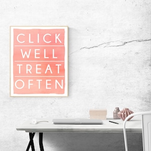 Click Well Treat Often 8x10 DIGITAL PRINTABLE Positive Reinforcement Clicker Training Animal Training Wall Art Print
