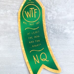 AUFKLEBER NQ Ribbon Nicht Qualifizierend AKC Agility Obedience Palladium Fehler Matte Original Phrasierung & Design