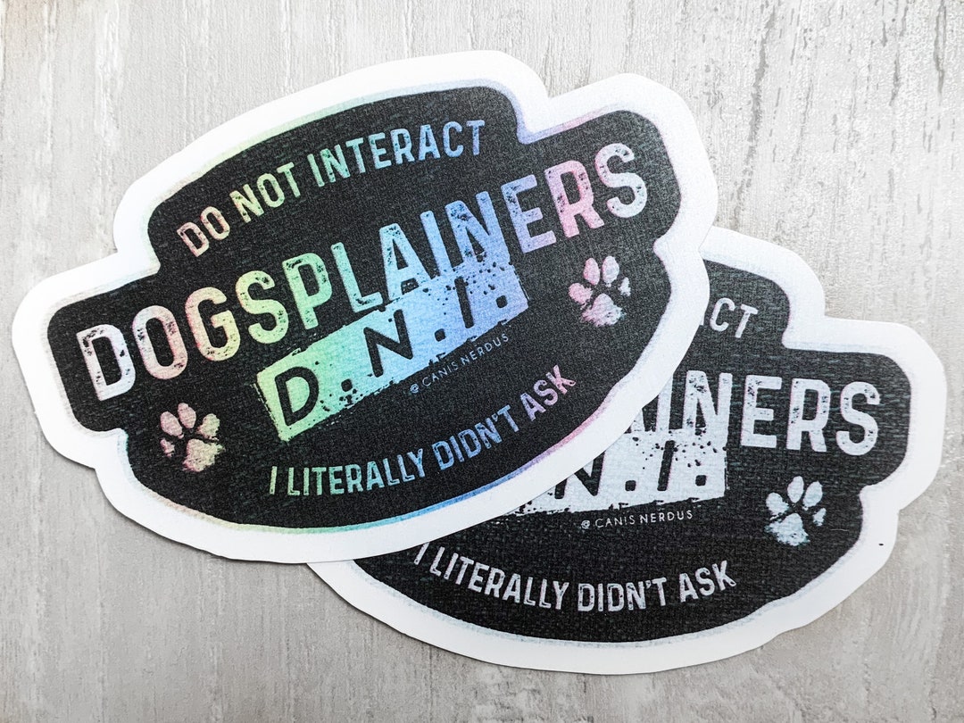 STICKER Decal Dogsplainers Do Not Interact Dog Trainer Gift Clicker ...