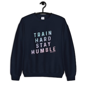 Felpa girocollo Train Hard Stay Humble Dog Trainer Agility Rally Obedience Disc Ringsport Mondio
