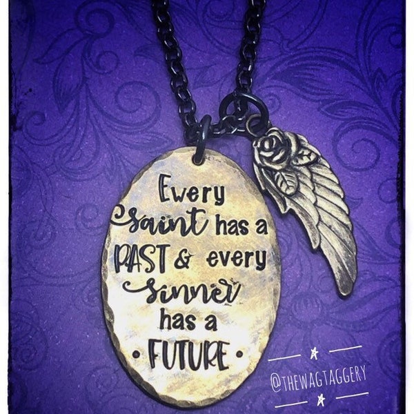 Every saint has a past, every sinner has a future quote necklace - rustic - antiqued - angel wing - inspirational quote - gifts for ladies