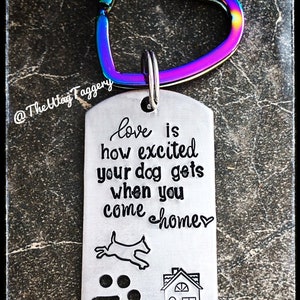 Liebe ist wie begeistert dein Hund bekommt, wenn Du nach Hause kommst - Geschenkideen für Hundeliebhaber - Hundemama - Hundepapa - Schlüsselanhänger - Hunde