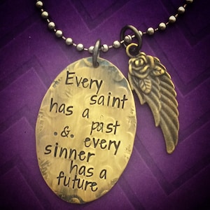 Handstamped necklace - Every Saint has a Past - ready to ship! -  Oscar Wilde - every sinner has a future - wings