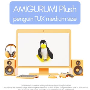 May include: A crochet pattern tutorial for an amigurumi plush penguin named TUX, medium size. The document features a central image of a black and white crocheted penguin with a yellow beak and feet, displayed on a computer screen monitor.