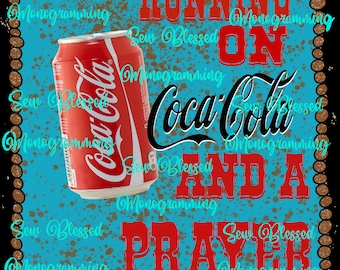 Living on cola cola and a prayer png