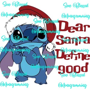May include: A blue cartoon character wearing a Santa hat, with the text "Dear Santa Define good" in red. The image has the words "Sew Blessed" and "Monogramming" in a teal script font scattered around the character.