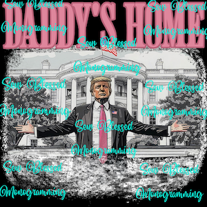 Daddy’s home trump png with flag, 2 files!!!!!