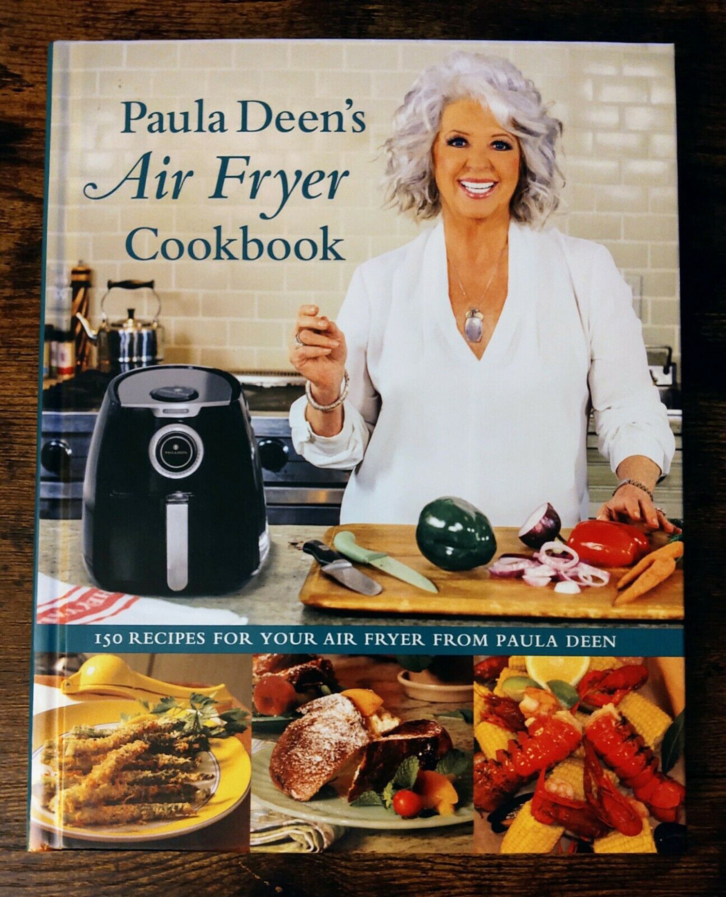 Paula Deen's Air Fryer Cookbook 150 Recipes Signed Autographed Hard Cover  Book EXCELLENT Condition 