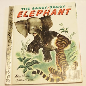 Little Golden Book : The Saggy Baggy Elephant - Children&#39;s Book, Story Book, Vintage Book