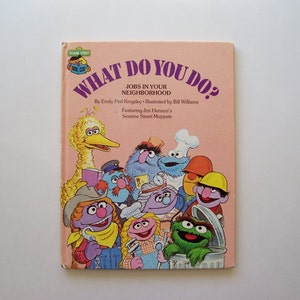 Sesame Street Book "What Do You Do?" Jobs in Your Neighborhood - Jim Henson's Muppets, Sesame Street Book, Children's Book, Story Book