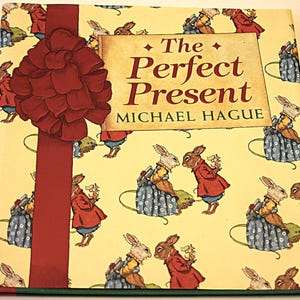 The Perfect Present by Michael Hague (1996) USED - Children&#39;s Book, Vintage Book, Story Book
