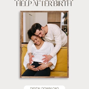 May include: A framed image with the text "HOW TO ACTUALLY HELP AFTER BIRTH." The image shows a pregnant person sitting on a yellow sofa, with a person's arms around them. The words "DIGITAL DOWNLOAD" are at the bottom.