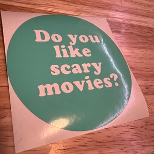 Do you like scary movies? Horror Vinyl Decal