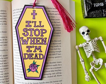 Stop When I'm Dead Coffin Bookmark, Halloween Bookmark, Coffin Bookmark, Die Cut Bookmark, Halloween Stationery, Horror Book, Bookish Gift