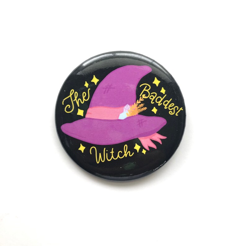 The Baddest Witch Pinback Halloween Pin by Siyo Boutique