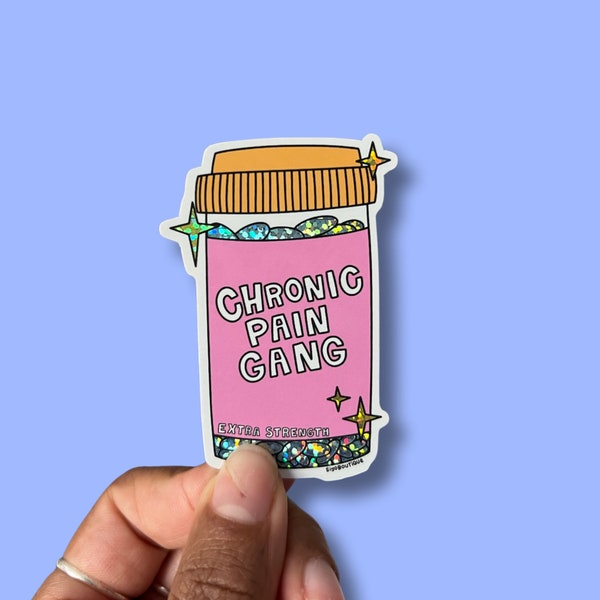 Chronic Pain Gang Glitter Vinyl Sticker, Chronic Pain Sticker, Invisible Illness Sticker, Chronic Pain Sufferer, Chronic Illness sticker