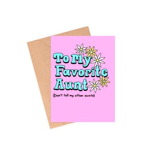 To My Favorite Aunt Card, Aunt Mothers Day Card, Mother's Day Card for Aunt, Fun Aunt Card, Card for Aunty, Card for Aunt, Funny Aunt Card