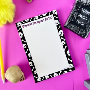 Things I&#39;m Dying To Do Notepad, Skull Themed Notepad, Halloween Notepad, Halloween To-Do List, Spooky Notepad, Halloween Memo pad, Memo List