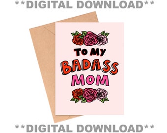Badass Mom DIGITAL DOWNLOAD Card, Cool Mom Mothers Day Card, Mother's Day Card, Strong Mom Card, Funny Mothers Day Card, Mom Birthday Card