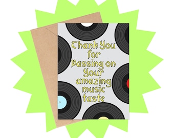 May include: A greeting card with a light grey background featuring black vinyl records. The card reads "Thank You for passing on Your amazing music taste" in yellow script. The card is inside a brown envelope, set against a bright green starburst.