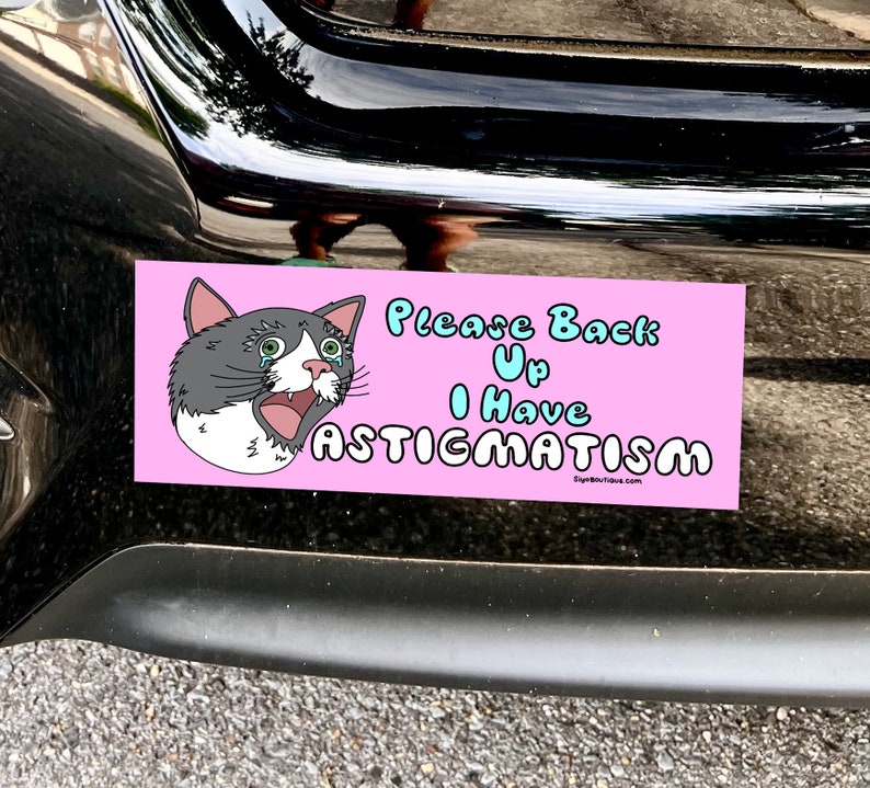 I Have Astigmatism Magnetic Bumper Sticker, Astigmatism Bumper Sticker, Poor Vision Bumper Sticker, Funny Magnetic Bumper Sticker, Sticker image 2