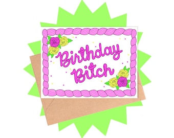 Puede incluir: Una tarjeta blanca con un borde de pastel rosa y el texto "Birthday Bitch" en letras rosas. El pastel está decorado con rosas amarillas y rosas.