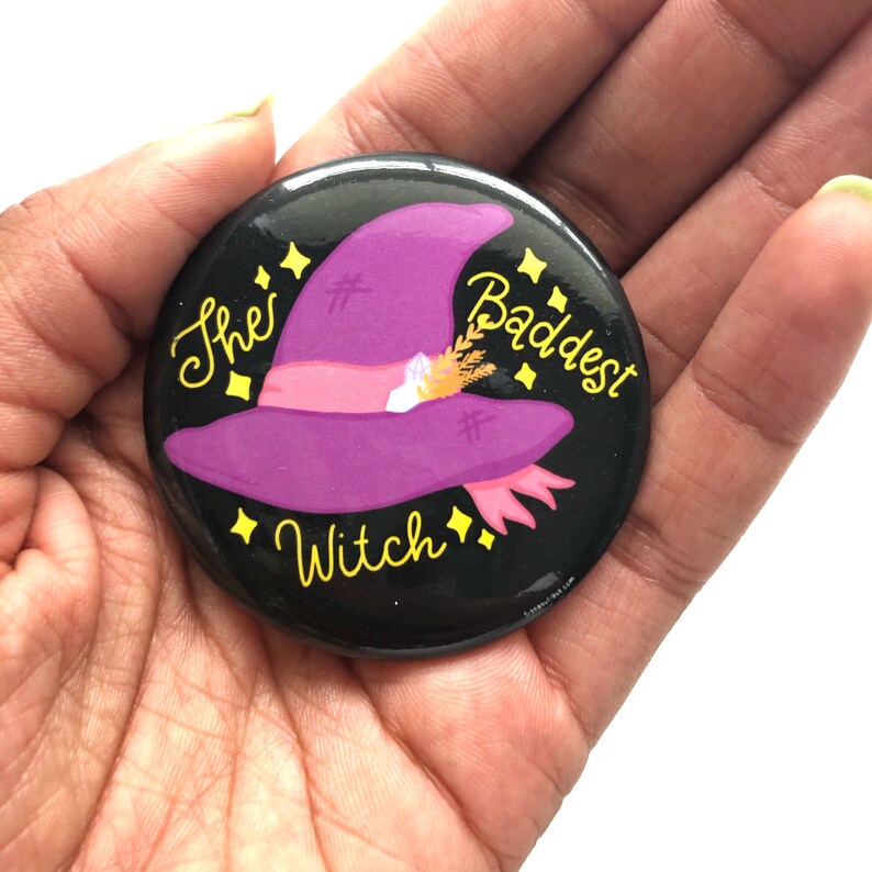 The Baddest Witch Pinback Halloween Pin by Siyo Boutique