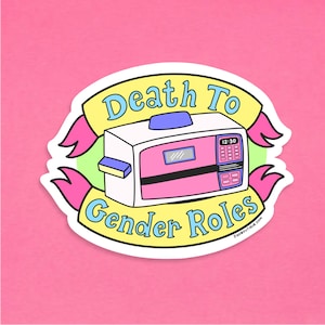 Death to Gender Roles Vinyl Sticker, Easy Bake Oven Themed Sticker, 90s Nostalgia Vinyl Sticker, Funny Feminist Sticker by Siyo Boutique