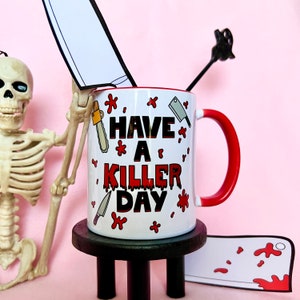 Have A Killer Day Mug, Slasher Halloween Mug, Halloween Mug, Killer Mug, Slasher Movie Mug, Horror Movie Fan, Horror Killers Mug, Horror Mug