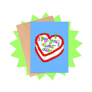 You Didn't Die-verjaardagskaart, sarcastische verjaardagskaart, donkere humor verjaardagskaart, verjaardagskaart vriend, morbide verjaardag door Siyo Boutique