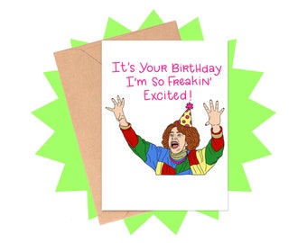 Freakin' Excited Birthday Card, SNL Birthday Card, Funny Birthday Card, Pop Culture Birthday Card, Kristen Wiig Card by Siyo Boutique