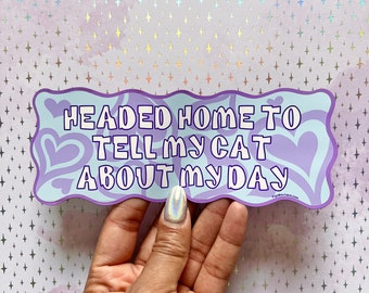 Tell My Cat About My Day Magnetic Bumper Sticker, Cat Lover Bumper Sticker, Cat Mom Bumper Sticker, Cat Mom, Funny Magnetic Bumper Sticker