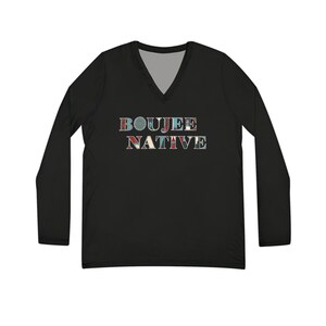Women's Boujee Native Long Sleeve V-neck Shirt