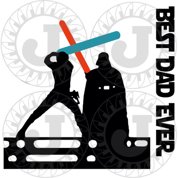 Download Darth Vader Luke Skywalker Best Dad Ever SVG DXF cutting ...