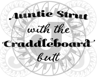 Native Etsy Auntie Strut with the Cradleboard Butt SVG & PNG digital files