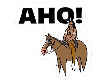 Aho Sticker · Funny Native Humor Decal · Indigenous Meme Laptop Sticker