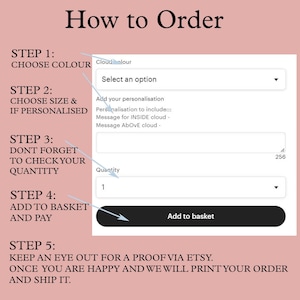 May include: A step-by-step guide on how to order a personalized cloud print. The steps include choosing a color, size, adding a personalized message, and checking the quantity. The final step is to add the item to the basket and pay.