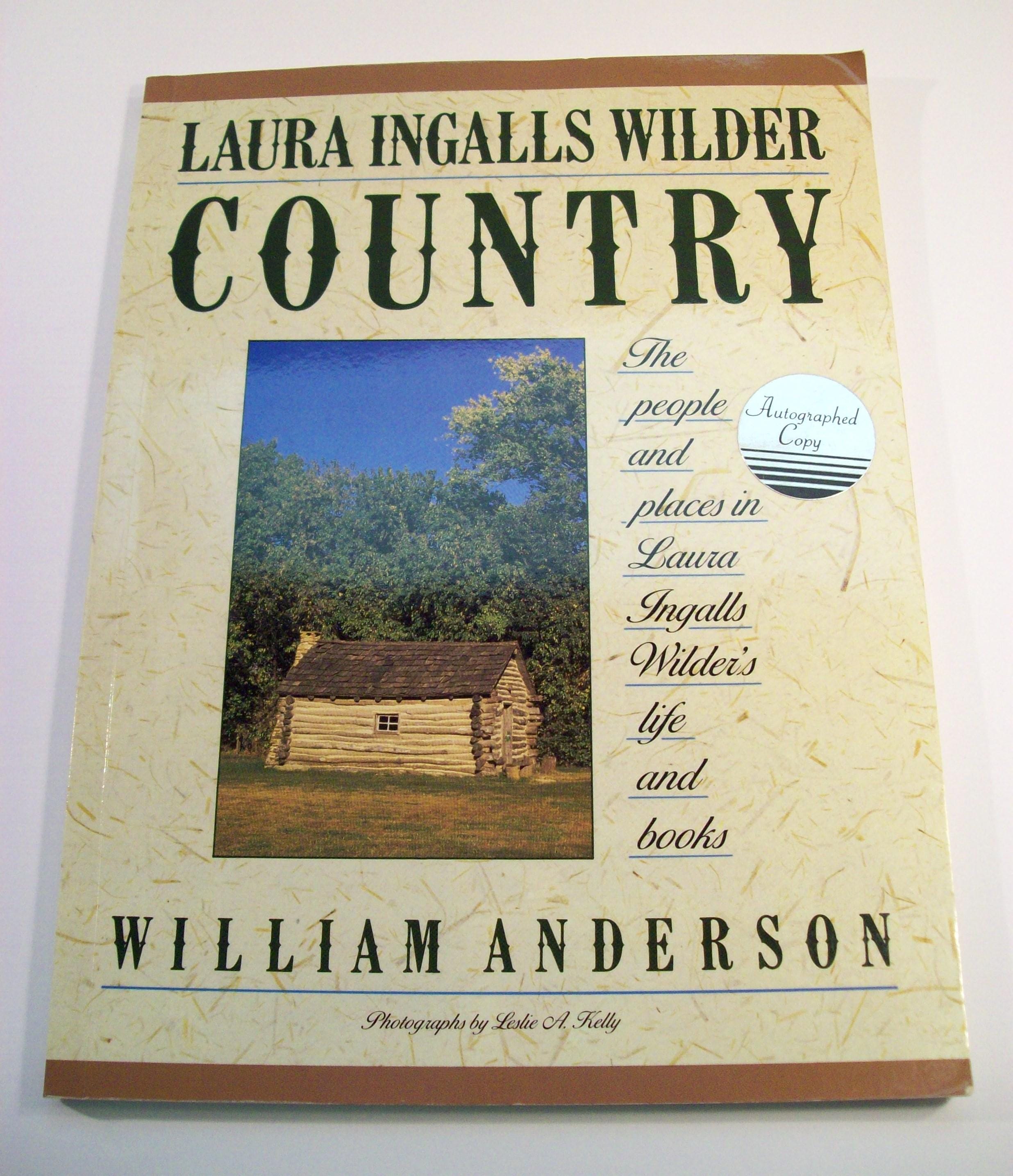 Laura Ingalls Wilder Country SB Book, William Anderson, Autographed, Little House on the Prairie