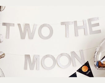 Two The Moon Glitter Banner, Space 2nd Birthday Party, Astronaut Second Birthday, Space Party Decorations, LB001