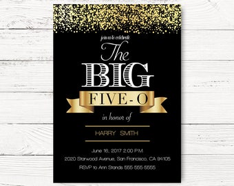 Digital 50th Birthday Invitation, Fiftieth Birthday Invite, Big Five-O Invitation, Black & Gold Invite   40, 50, 60... Invite, C078