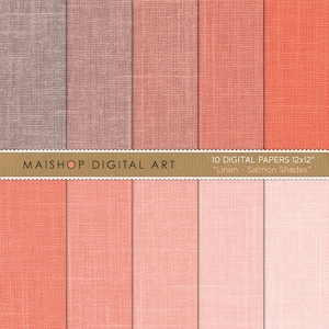 May include: Ten digital papers in various shades of salmon pink, with a linen texture. The papers are 12x12 inches and are labeled "Linen - Salmon Shades".