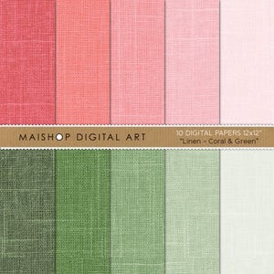 May include: A set of 10 digital papers featuring a linen texture in various shades of coral and green. The image includes the text MAISHOP DIGITAL ART and 10 DIGITAL PAPERS 12x12 Linen - Coral & Green. Each paper displays a woven fabric pattern.