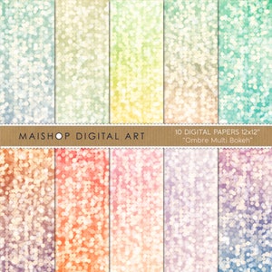 May include: Ten digital papers with an ombre effect featuring a multi-colored bokeh pattern. Each paper is 12x12 inches. "Ombre Multi Bokeh"