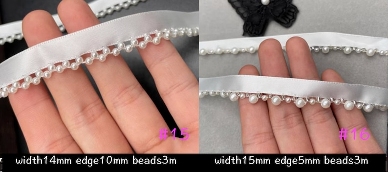 May include: Two white satin ribbons with a row of small, round, white beads along the edge. The ribbon on the left is 14mm wide with a 10mm edge and 3m of beads. The ribbon on the right is 15mm wide with a 5mm edge and 3m of beads.