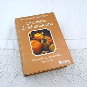 Vintage French Hardback Cookbook La Cuisine de Maguelonne 643 Pages Written and Published 1988 in French,  Cuisine Cooking Recipes Frnace