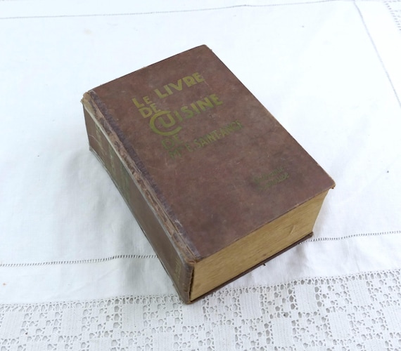 Large Antique French Hard Back Cookbook Le Livre de La Cuisine de Mme E Saint Anges 1927 La Rousse, Retro Traditional Cooking Recipes France
