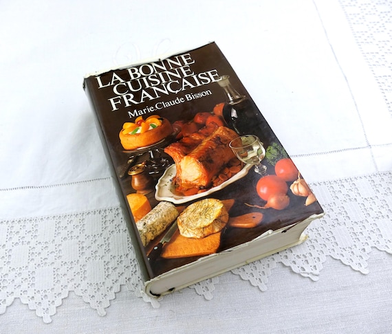 Large Vintage French Hard Back Cookbook La Bonne Cuisine Francaise Marie Claude Bisson, Retro Traditional  Cooking Recipes from France